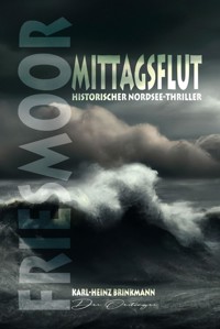 FRIESMOOR - Mittagsflut - Karl-Heinz Brinkmann - ebook