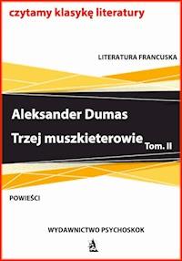 Trzej muszkieterowie.Tom II - Aleksander Dumas - ebook