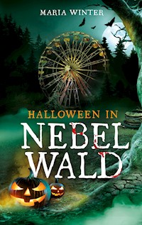 Halloween in Nebelwald - Maria Winter - ebook