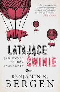 Latające świnie - K. Bergen Benjamin - książka