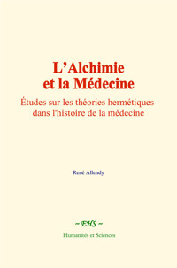 L’Alchimie et la Médecine - René Allendy - ebook