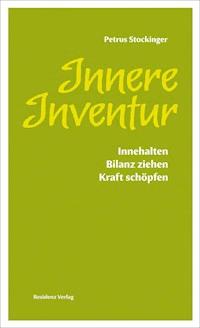 Innere Inventur - Petrus Stockinger - ebook