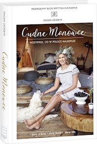 Cudne manowce, czyli sielsko ze szczyptą luksusu - Magda Grzebyk - książka