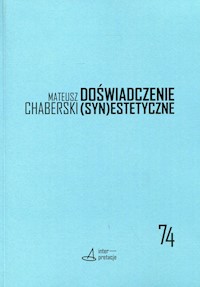 Doświadczenie (syn)estetyczne - Chaberski Mateusz - książka
