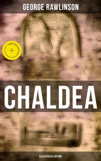 CHALDEA (Illustrated Edition) - Rawlinson George - ebook