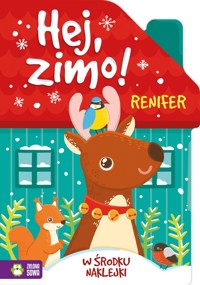 Hej, zimo! Renifer - zbiorowa praca - książka
