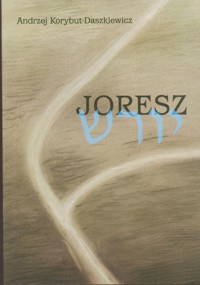 Joresz - Andrzej Korybut-Daszkiewicz - ebook + książka
