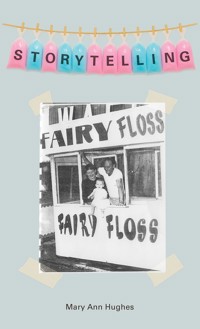 Storytelling - Mary Ann Hughes - ebook