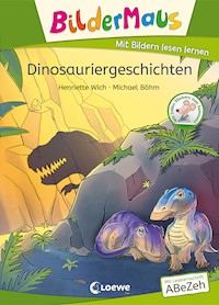 Bildermaus - Dinosauriergeschichten - Henriette Wich - ebook