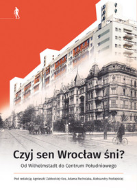 Czyj sen Wrocław śni -  - książka