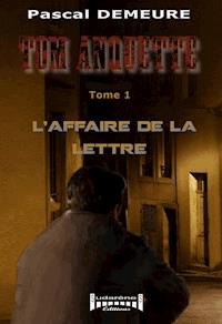 L'affaire de la lettre - Pascal Demeure - ebook