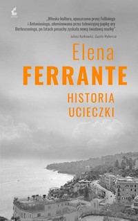 Cykl neapolitański 3 Historia ucieczki - Elena Ferrante - książka