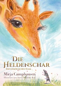 Die Heldenschar - Mirja Camphausen - ebook