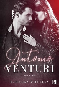 Antonio Venturi Dzieło Mafii #1 - Wilczęga Karolina - książka