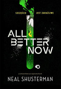 All Better Now - Neal Shusterman - książka