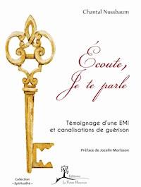 Écoute, Je te parle - Chantal Nussbaum - ebook