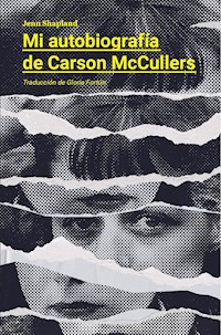 Mi autobiografía de Carson McCullers - Shapland Jenn - ebook