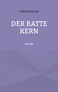 Der Ratte Kern - Göran Walger - ebook