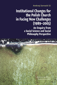 Institutional Changes for the Polish Church in Facing New Challenges (1989-2005) - Sarnacki Andrzej - książka