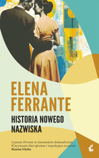 Historia nowego nazwiska. Cykl neapolitański. Tom 2 - Elena Ferrante - ebook + audiobook + książka