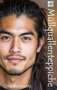 Müllquallenteppiche - Sina Blackwood - ebook