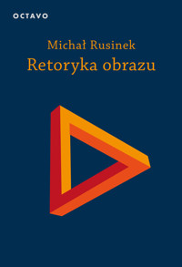 Retoryka obrazu - Rusinek Michał - książka