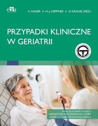 Przypadki kliniczne w geriatrii - Hager K. - książka