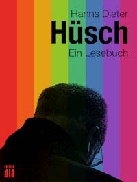 Hanns Dieter Hüsch: Ein Lesebuch - Hanns Dieter Hüsch - darmowy ebook