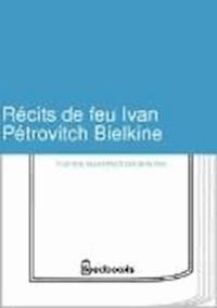 Récits de feu Ivan Pétrovitch Bielkine - Aleksandr Sergeyevich Pushkin - darmowy ebook