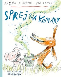 Sprej na komary - Rorvik Bjorn F., Dybvig Per - książka