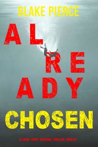 Already Chosen (A Laura Frost FBI Suspense Thriller—Book 7) - Blake Pierce - ebook