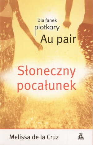 Au pair. Słoneczny pocałunek - Melissa de la Cruz - książka