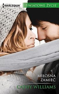 Miłosna zamieć - Cathy Williams - ebook