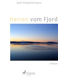 Herren vom Fjord - Karl Friedrich Kurz - ebook