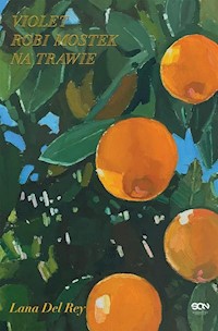 Violet robi mostek na trawie - Del Rey Lana - książka