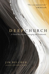 Deep Church - Jim Belcher - ebook