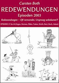 Redewendungen: Episoden 2003 - Carsten Both - ebook