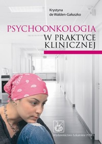 Psychoonkologia w praktyce klinicznej - Walden-Gałuszko Krystyna - książka