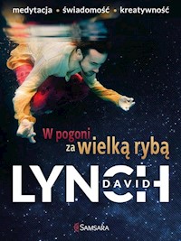 W pogoni za wielką rybą - David Lynch - książka