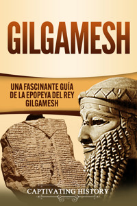 Gilgamesh - Captivating History - ebook