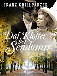 Das Kloster bei Sendomir - Franz Grillparzer - ebook