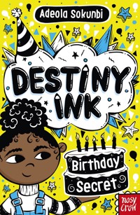 Destiny Ink: Birthday Secret - Adeola Sokunbi - ebook