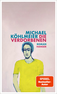 Die Verdorbenen - Michael Köhlmeier - ebook