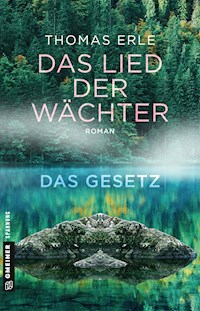 Das Lied der Wächter - Das Gesetz - Thomas Erle - ebook