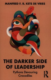 The Darker Side of Leadership - Kets de Vries Manfred F.R. - książka