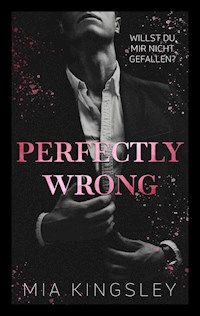Perfectly Wrong - Mia Kingsley - ebook