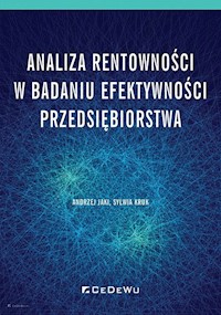 Analiza rentowności w badaniu efektywności przedsiębiorstwa - Jaki Andrzej, Kruk Sylwia - książka