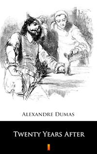 Twenty Years After - Alexandre Dumas - ebook