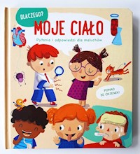 Dlaczego? - Moje Ciało -  - książka