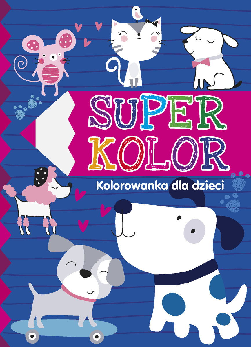 Super kolor. Kolorowanka dla dzieci - zbiorowa praca - książka